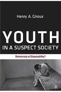 Youth in a Suspect Society