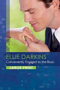 Conveniently Engaged To The Boss