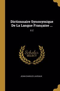 Dictionnaire Synonymique De La Langue Française ...