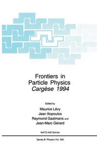 Frontiers in Particle Physics