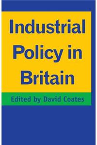 Industrial Policy in Britain