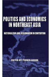 Politics and Economics in Northeast Asia