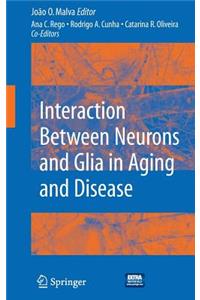 Interaction Between Neurons and Glia in Aging and Disease