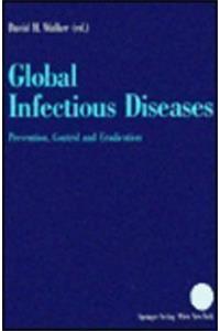 Global Infectious Diseases: Prevention, Control, and Eradication