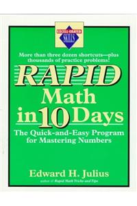 Rapid Math in Ten Days: The Quick-and-Easy Program (Excell-Erated Skills)