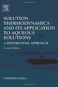 Solution Thermodynamics and Its Application to Aqueous Solutions