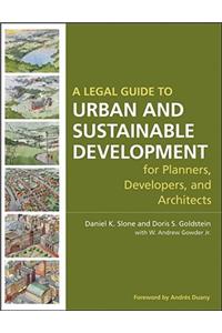 A Legal Guide to Urban and Sustainable Development for Planners, Developers and Architects
