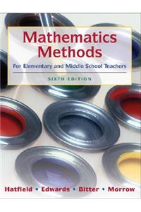 Mathematics Methods for Elementary and Middle School Teachers