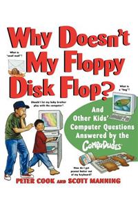 Why Doesn't My Floppy Disk Flop