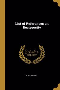 List of References on Reciprocity
