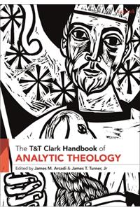 T&t Clark Handbook of Analytic Theology