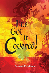 I've Got it Covered!