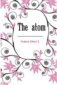 The Atom