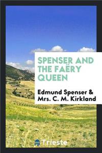 Spenser and the Faëry Queen