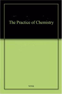 The Practice of Chemistry