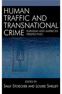 Human Traffic and Transnational Crime