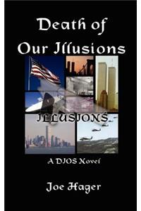 Death of Our Illusions