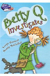 Betty Q Investigates