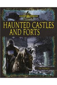 Haunted Castles and Forts