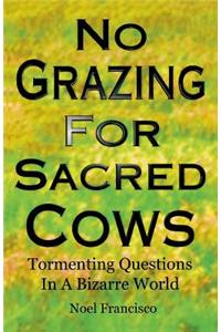 No Grazing for Sacred Cows