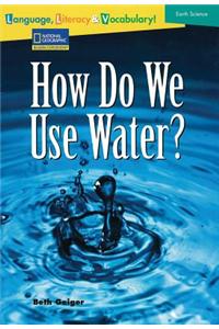 How Do We Use Water?