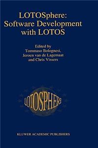 Lotosphere: Software Development with Lotos