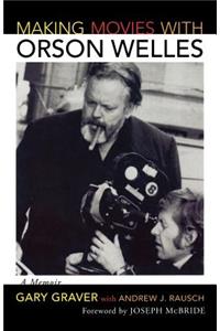 Making Movies with Orson Welles