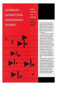 Controlling East-West Trade and Technology Transfer