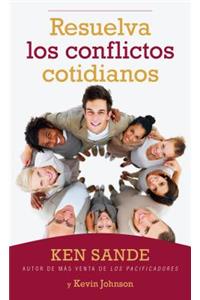Resuelva Los Conflictos Cotidianos
