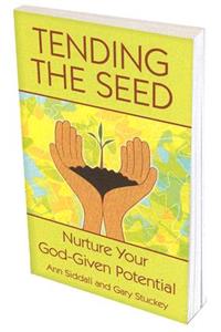 Tending the Seed