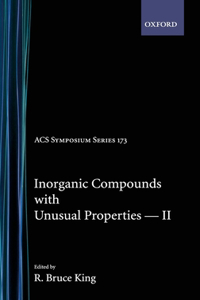 Inorganic Compounds with Unusual Properties II