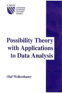Possibility Theory With Applications To Data Analysis (Umist Control Systems Centre Series)