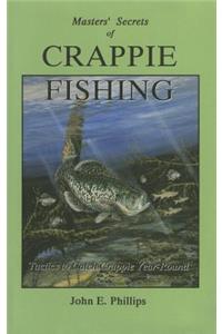 Masters' Secrets of Crappie Fishing