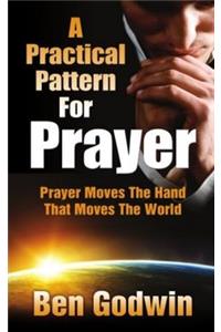 Practical Pattern for Prayer