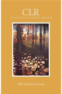 Clackamas Literary Review 20th Anniversary Issue