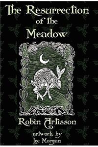 Resurrection of the Meadow