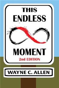 This Endless Moment 2nd edition