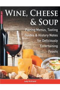 Wine, Cheese & Soup
