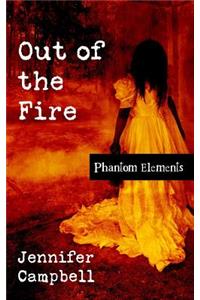 Out of the Fire