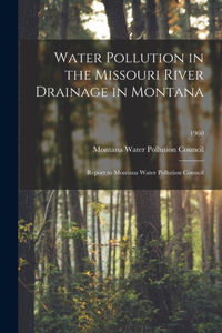 Water Pollution in the Missouri River Drainage in Montana