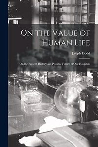 On the Value of Human Life
