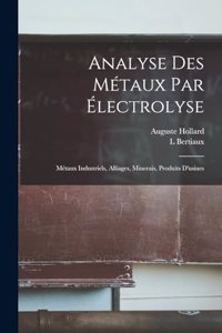 Analyse Des Métaux Par Électrolyse