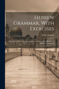 Hebrew Grammar, With Exercises