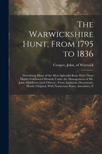Warwickshire Hunt, From 1795 to 1836