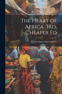 Heart of Africa. 3Rd, Cheaper Ed