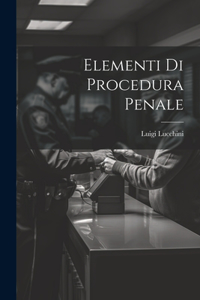 Elementi Di Procedura Penale