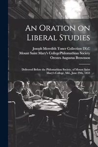 Oration on Liberal Studies