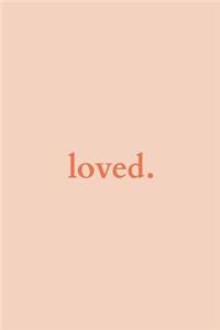 loved.