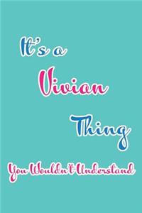 It's a Vivian Thing You Wouldn't Understand