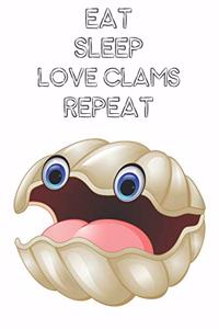 Eat Sleep Love Clams Repeat